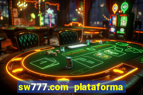 sw777.com plataforma cassino online